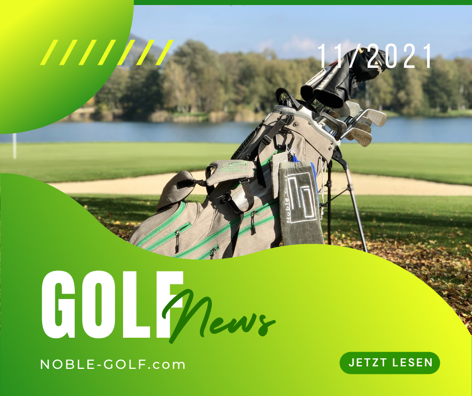 Noble Golf Neuigkeiten- Edition 11/2021
